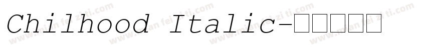 Chilhood Italic字体转换